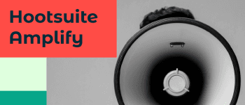 Megafono con testo che recita "Hootsuite Amplify"